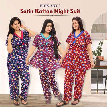 Pick Any 1 Satin Kaftan Nightsuit (1NS3)